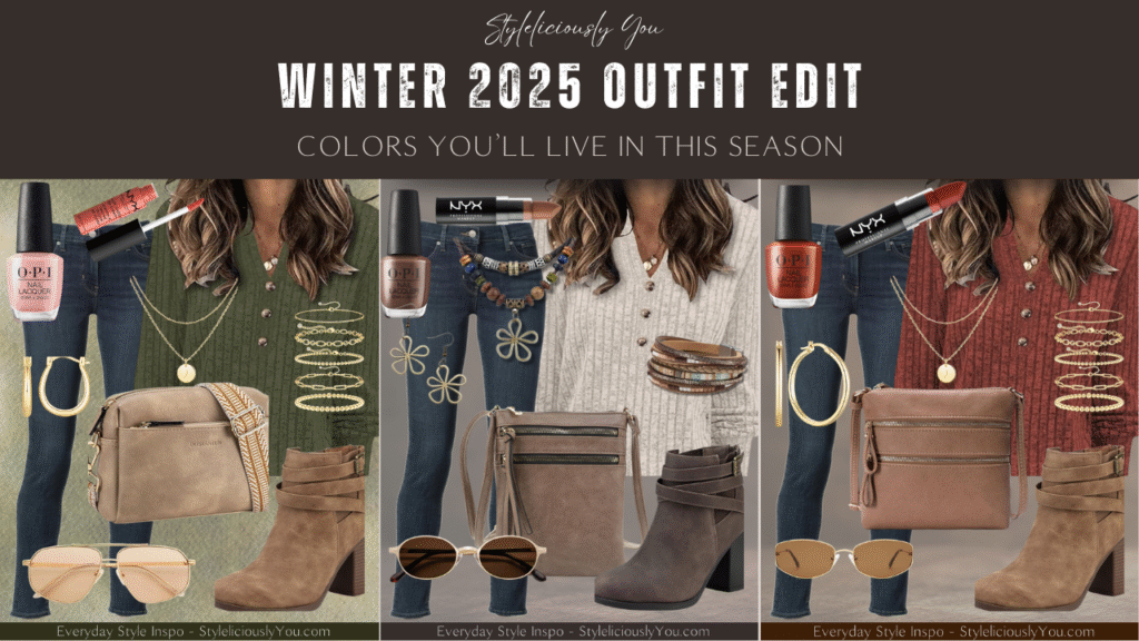Three winter 2025 outfit edits showing trending seasonal colors: olive, taupe, and rust red. Each outfit includes a cozy textured sweater, dark denim jeans, coordinated boots, gold or neutral accessories, nail polish, lipstick, crossbody bags, and sunglasses. A styled collage layout labeled ‘Winter 2025 Outfit Edit – Colors You’ll Live In This Season.